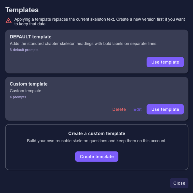 Template chooser with a default skeleton template and custom template.
